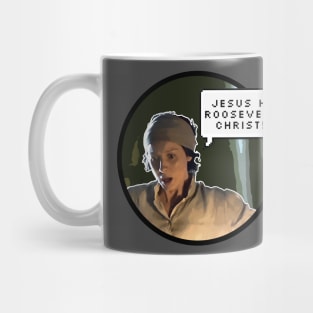 Jesus H. Roosevelt Christ! Claire Fraser Outlander Mug